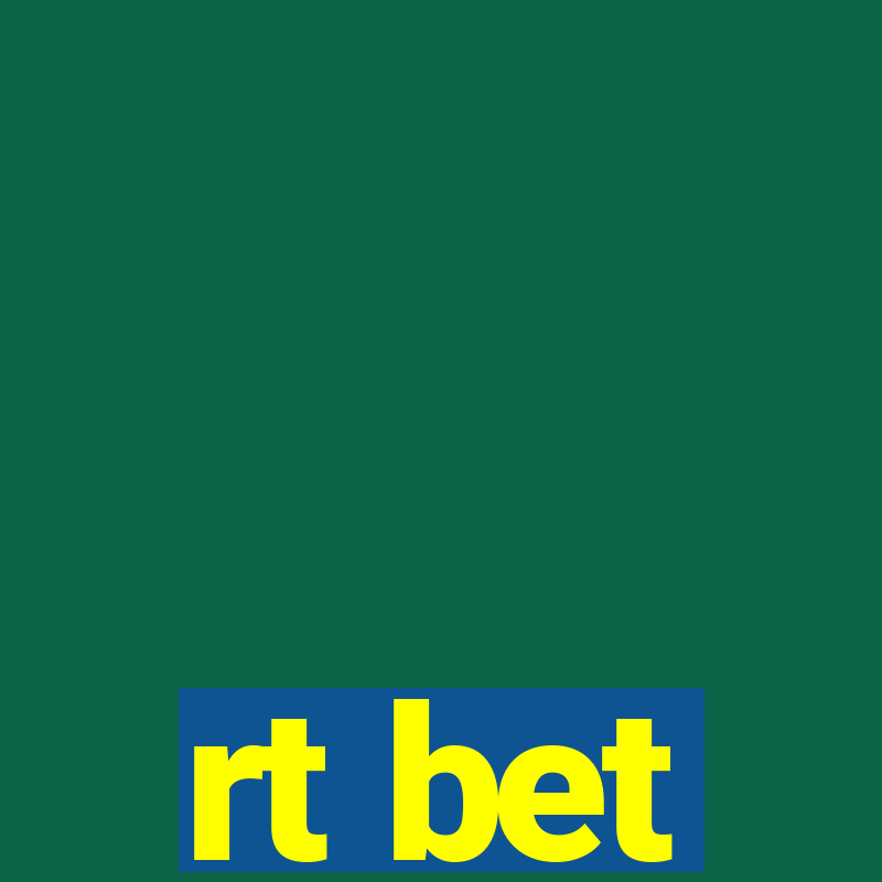 rt bet