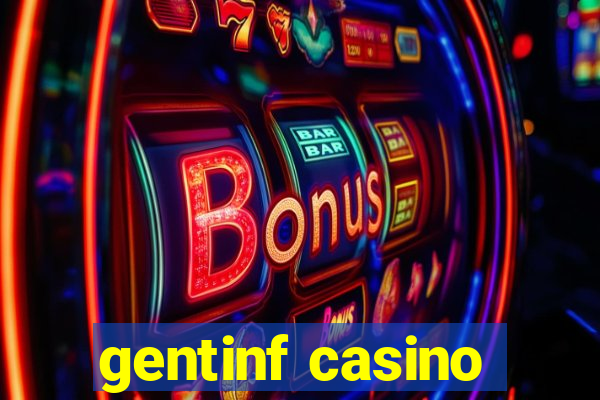 gentinf casino