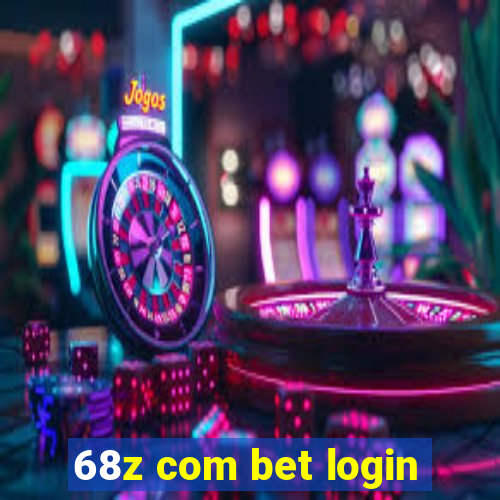 68z com bet login