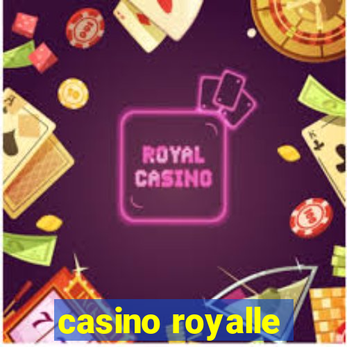 casino royalle