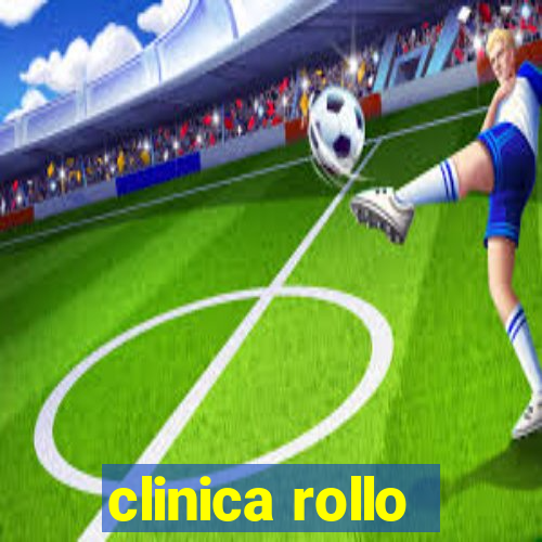 clinica rollo