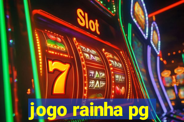 jogo rainha pg