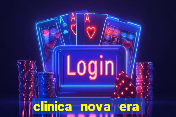 clinica nova era vila maria