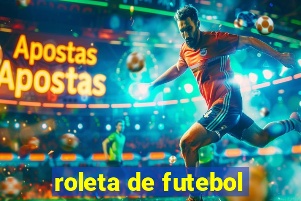 roleta de futebol