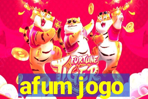 afum jogo