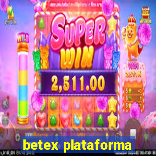 betex plataforma