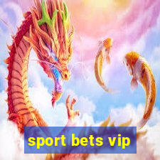 sport bets vip