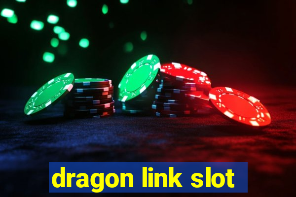 dragon link slot