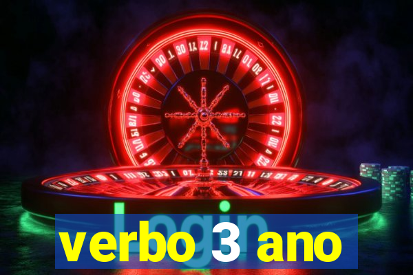 verbo 3 ano