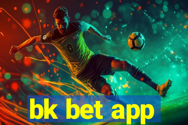 bk bet app