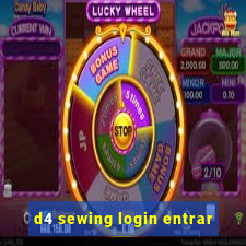 d4 sewing login entrar