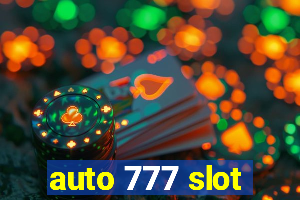 auto 777 slot