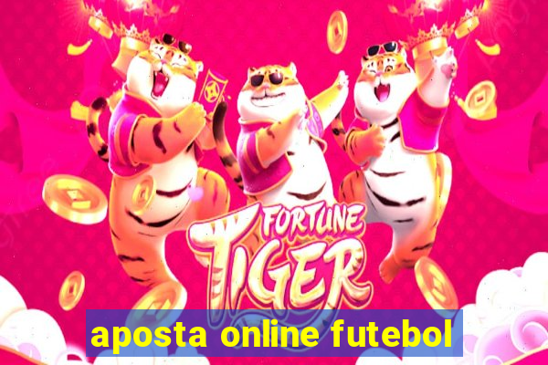 aposta online futebol