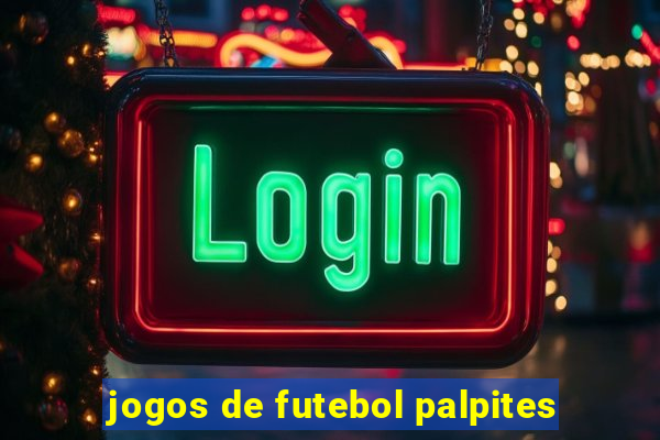 jogos de futebol palpites