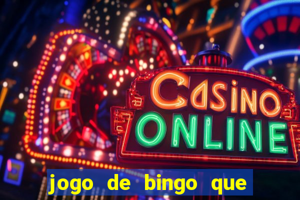 jogo de bingo que ganha dinheiro no pix