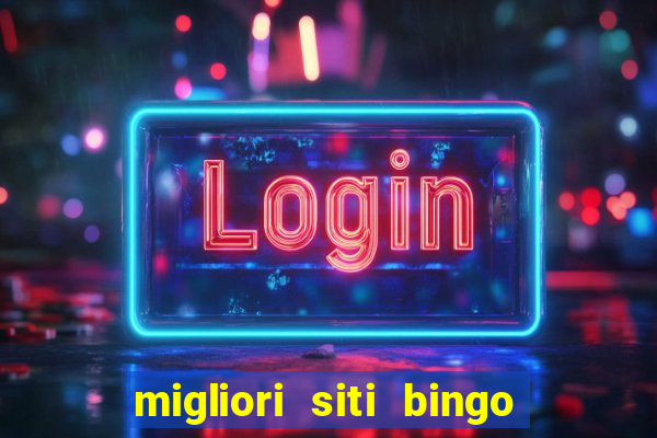 migliori siti bingo con soldi veri