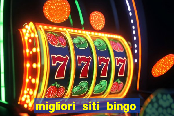 migliori siti bingo con soldi veri