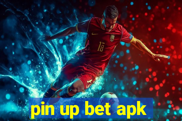 pin up bet apk