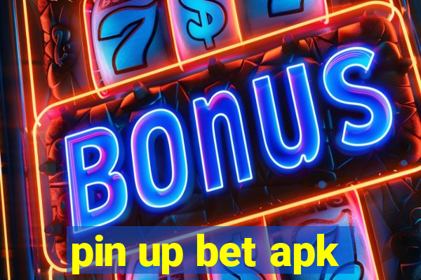 pin up bet apk