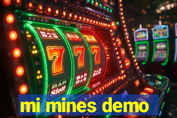 mi mines demo