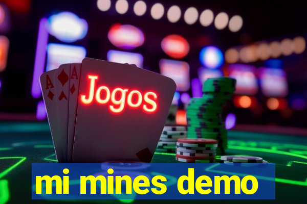 mi mines demo