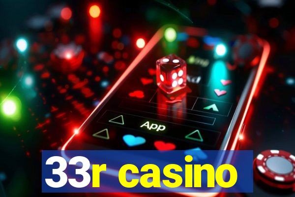 33r casino