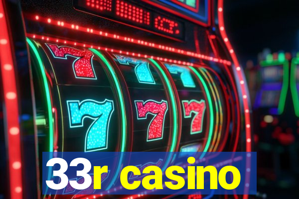 33r casino