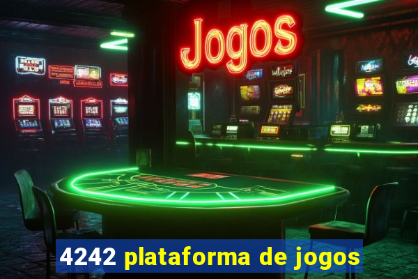 4242 plataforma de jogos