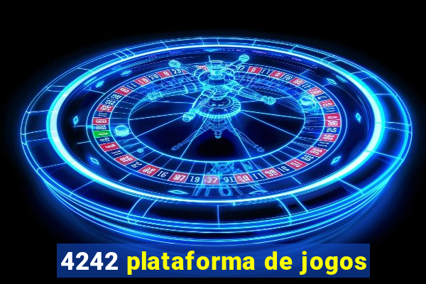 4242 plataforma de jogos