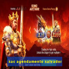 sac agendamento salvador