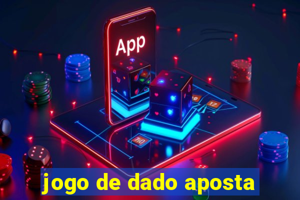 jogo de dado aposta