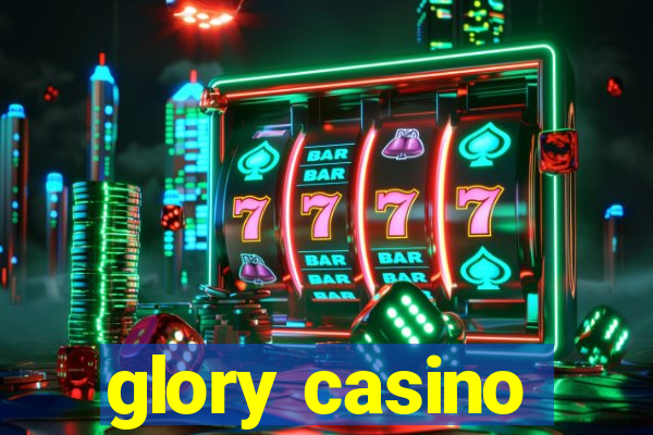 glory casino