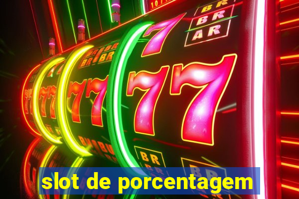 slot de porcentagem