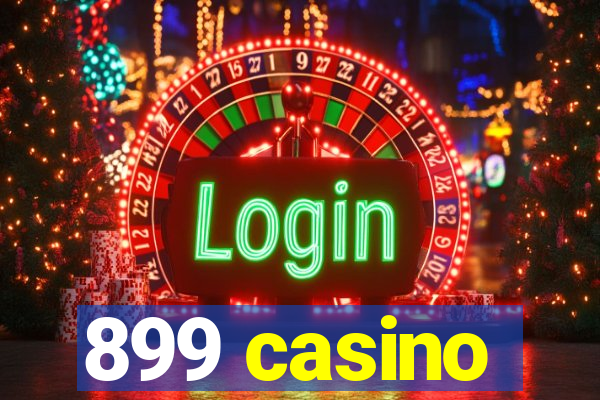 899 casino