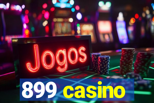 899 casino