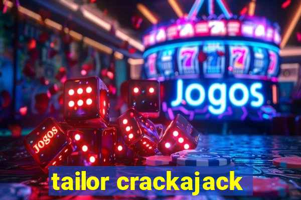 tailor crackajack