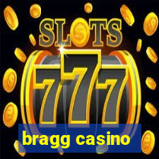 bragg casino