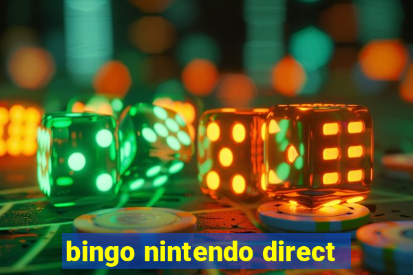 bingo nintendo direct