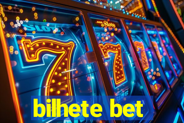 bilhete bet