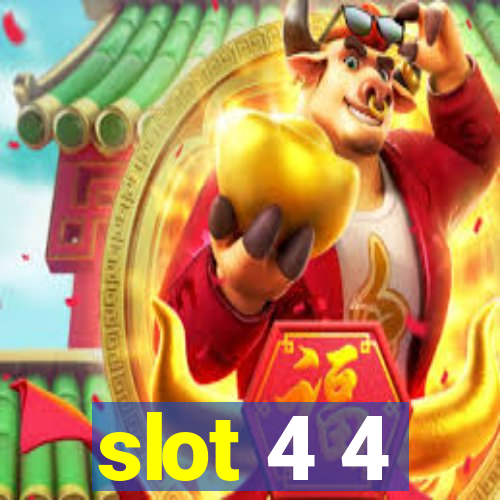 slot 4 4