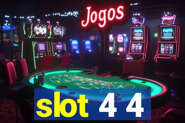 slot 4 4