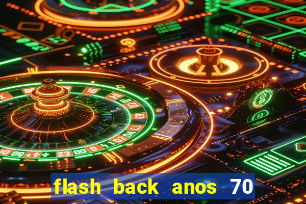 flash back anos 70 80 90 download gratis