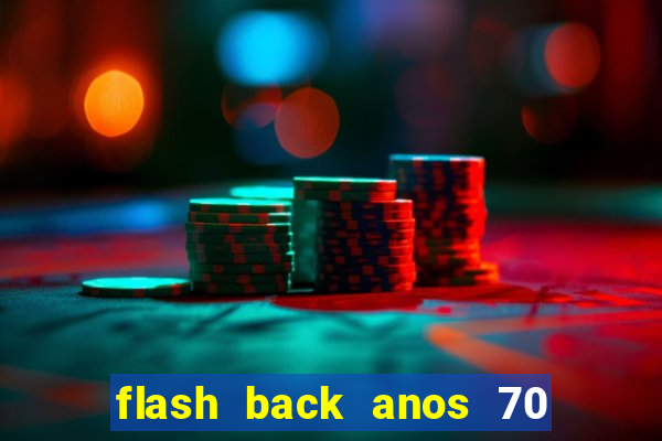 flash back anos 70 80 90 download gratis