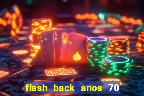 flash back anos 70 80 90 download gratis