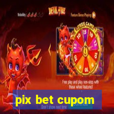 pix bet cupom