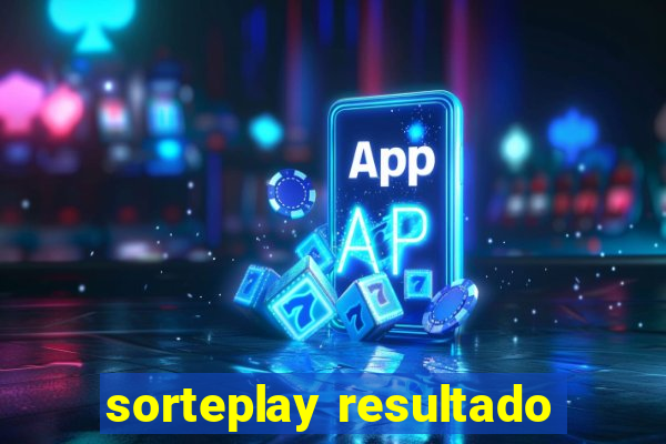 sorteplay resultado