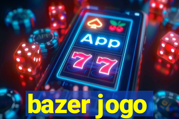 bazer jogo