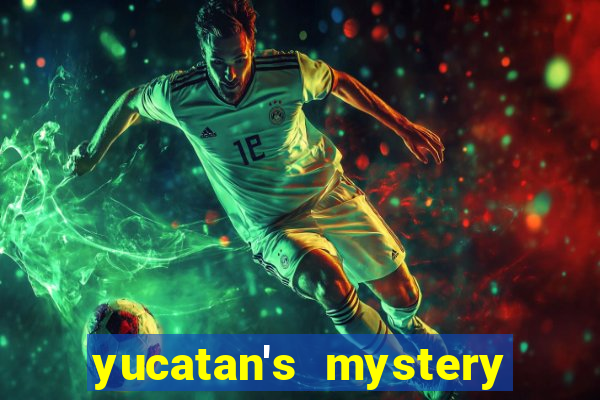 yucatan's mystery slot free play