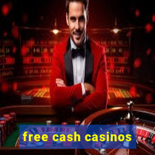 free cash casinos