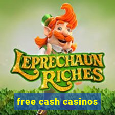 free cash casinos